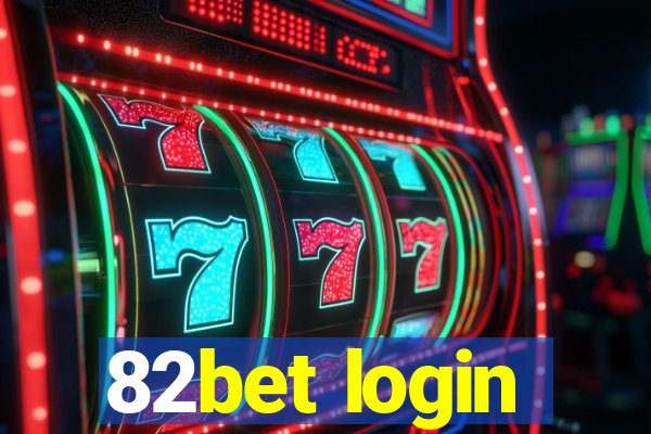 82bet login